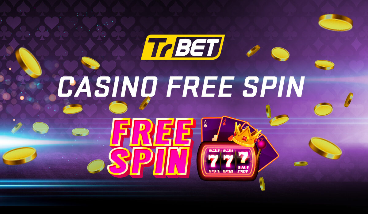 TrBet Casino Free Spin